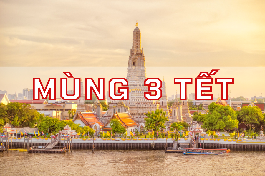 (MÙNG 3 TẾT) Tour Thái Lan - Bangkok - Pattaya - Ayutthaya